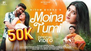 Moina Tumi | Official Music Video | Ritom Borah | Yasashree | New Assamese song 2024 | Sourav