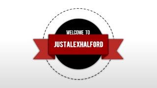 Intro: JustAlexHalford - 2016