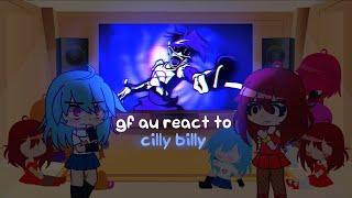 gf au react to silly billy | hit single | silly billy | gya gacha