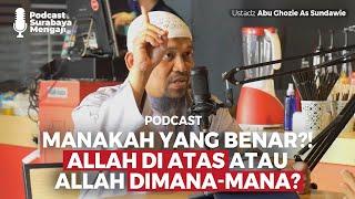 Podcast : Dimana Allah? - Ustadz Abu Ghozie As Sundawie