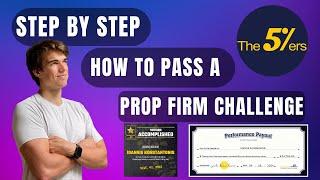 Step by Step How To Pass a Prop Firm Challenge