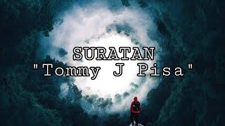 SURATAN / TOMMY J PISA / LIRIK