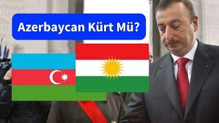 Azerbaycan Kürt Mü ? Kaynaklar Ne Diyor?