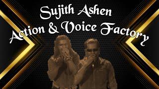 Sujith Ashen Action & Voice Factory