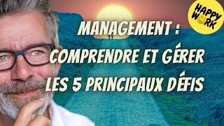 Happy Work - Management : Comprendre et Gérer les 5 Principaux Défis  - Gaël Chatelain-Berry