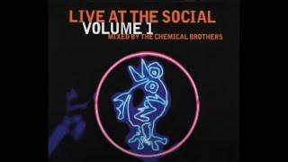 THE CHEMICAL BROTHERS - Live At The Social Volume 1