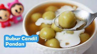 Resep Bubur Candil Pandan Kuah Gula Merah