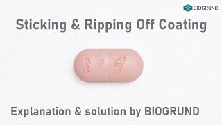 Film Coating Problem: Sticking and Ripping Off Coating - explanation & solution | BIOGRUND