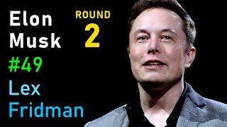 Elon Musk: Neuralink, AI, Autopilot, and the Pale Blue Dot | Lex Fridman Podcast #49