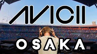 Avicii - Live in Osaka Japan 2016