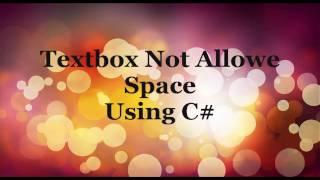 How to restrict space in textbox using c#