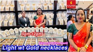Just 5gm - 12gm Light wt gold necklace designs from Kalyan jewellers,Sujata chowk, Ranchi| Necklaces