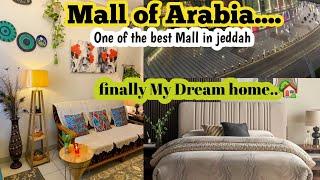 Mall of Arabia|My dream home|Best shopping Mall in jeddah |#immilifeinmadinah