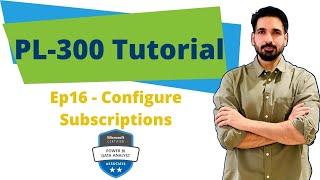 How to configure subscriptions in Power BI? | PL-300 Tutorial Series Ep16 #powerbi #pl300 #data