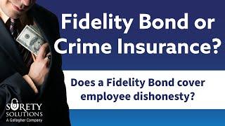 Fidelity Bond or Crime Insurance? [What's the difference?]