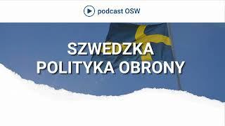 Nowa strategia obronna Szwecji. Odbudowa obrony totalnej