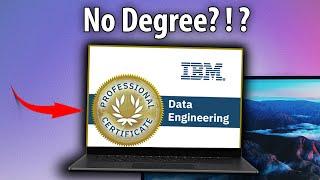 Become a Data Engineer with NO degree? IBM Data Engineering Professional Certificate