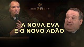 O NOVO ADÃO E A NOVA EVA - PADRE DUARTE LARA E PADRE WANDER