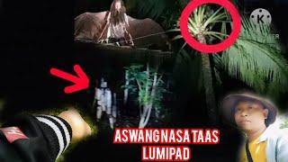 TUMAKBO NA KAYO PAG ITONG ASWANG NA MASAGUPA NINYO.ACTUAL NAGLIPAD SA TAAS