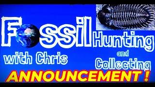 Fossil Hunting and Collecting Announcement! Fossil Hunting and Collecting with Chris