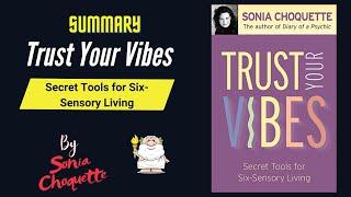 "Trust Your Vibes" By Sonia Choquette Book Summary | Geeky Philosopher