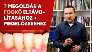 7 megoldás a Fogkő eltávolításához + megelőzéséhez