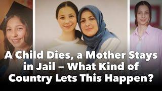 A Child Dies, a Mother Stays in Jail — What Kind of Country Lets This Happen? | Tarık Toros