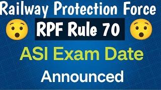 RPF Rule 70 ASI Exam Date Declared ll RPF LDCE Exam