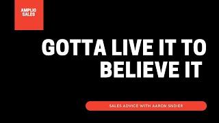 Training the Sales Manager: Gotta Live It To Believe It