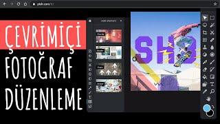 YENİ NESİL KURULUMSUZ İNTERNETTEN FOTOĞRAF DÜZENLEME! (Kurulumsuz, Çevrimiçi, Kullanımı Kolay)