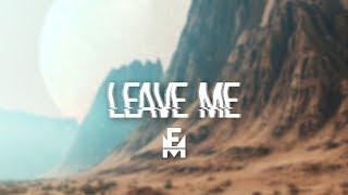 Emanse - Leave Me (Oficial Audio)