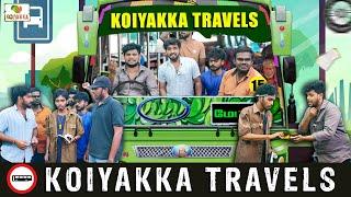 Koiyakka Travels | Ajith & Deepan | Koiyakka