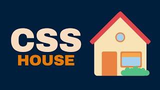 CSS Art : CSS House Tutorial | How to Build a House using CSS