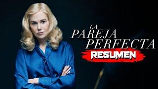 LA PAREJA PERFECTA (2024) | RESUMEN en 13 MINUTOS