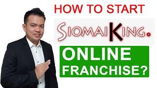 Siomai King Online Franchise Business Presentation - full │Albert Unciano