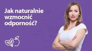 Jak naturalnie wzmocnić odporność? | Iwona Wierzbicka | Porady dietetyka klinicznego