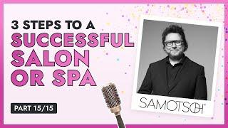 Lesson 15/15: Three Steps to a Successful Salon or Spa 