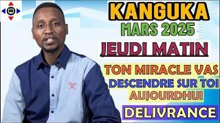 KANGUKA DE JEUDI MATIN BÉNIS #kanguka  2025 P@r Chris NDIKUMANA -PRIÈRE FORTE- MIRACLE , DÉLIVRANCE