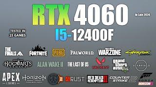 RTX 4060 + I5 12400F : Test in 25 Games - RTX 4060 Gaming