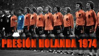 La naranja mecánica Holanda Fútbol Total - 1974 / Pressing netherlands football