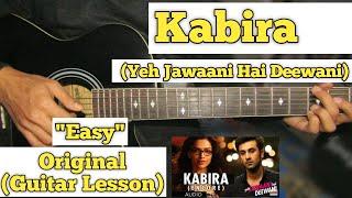 Kabira - Yeh Jawaani Hai Deewani | Guitar Lesson | Easy Chords |