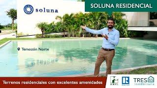  TERRENOS RESIDENCIALES PREMIUM | Mérida | Temozón norte | TRES65 Inmobiliaria | 2022