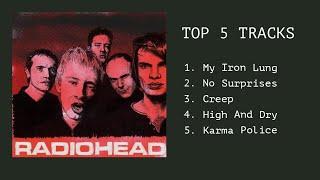 THE BEST SONG BY RADIOHEAD | TOP 5 TRACKS