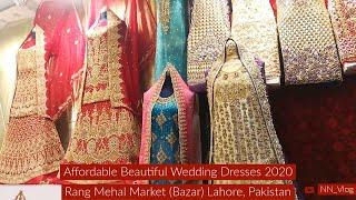 Affordable Beautiful Wedding Dresses 2020 Rang Mehal Market (Bazar) Lahore, Pakistan (Part 2)