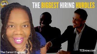 The BIGGEST Hiring Hurdles for Hiring Managers | Francina Harrison, The Career Engineer