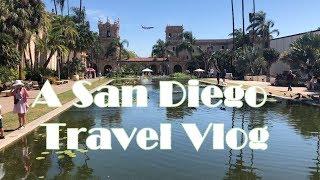 A San Diego Travel Vlog