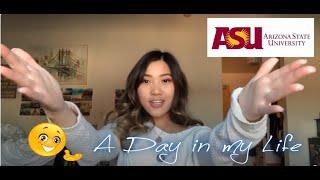 A Day in my Life | Arizona State University-Tempe 2020