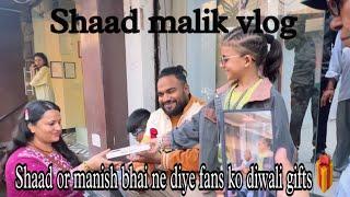 SHAAD OR MANISH BHAI NE DIYE FANS KO DIWALI GIFT