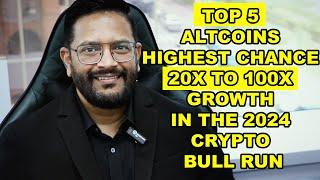 Top 5 Altcoins Cryptocurrencies Targeting For 20x to 100X this 2024 Crypto Bull Run