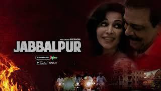 Jabbalpur | Dialogue Promo | Latest Hindi Web series | Download HOKYO App